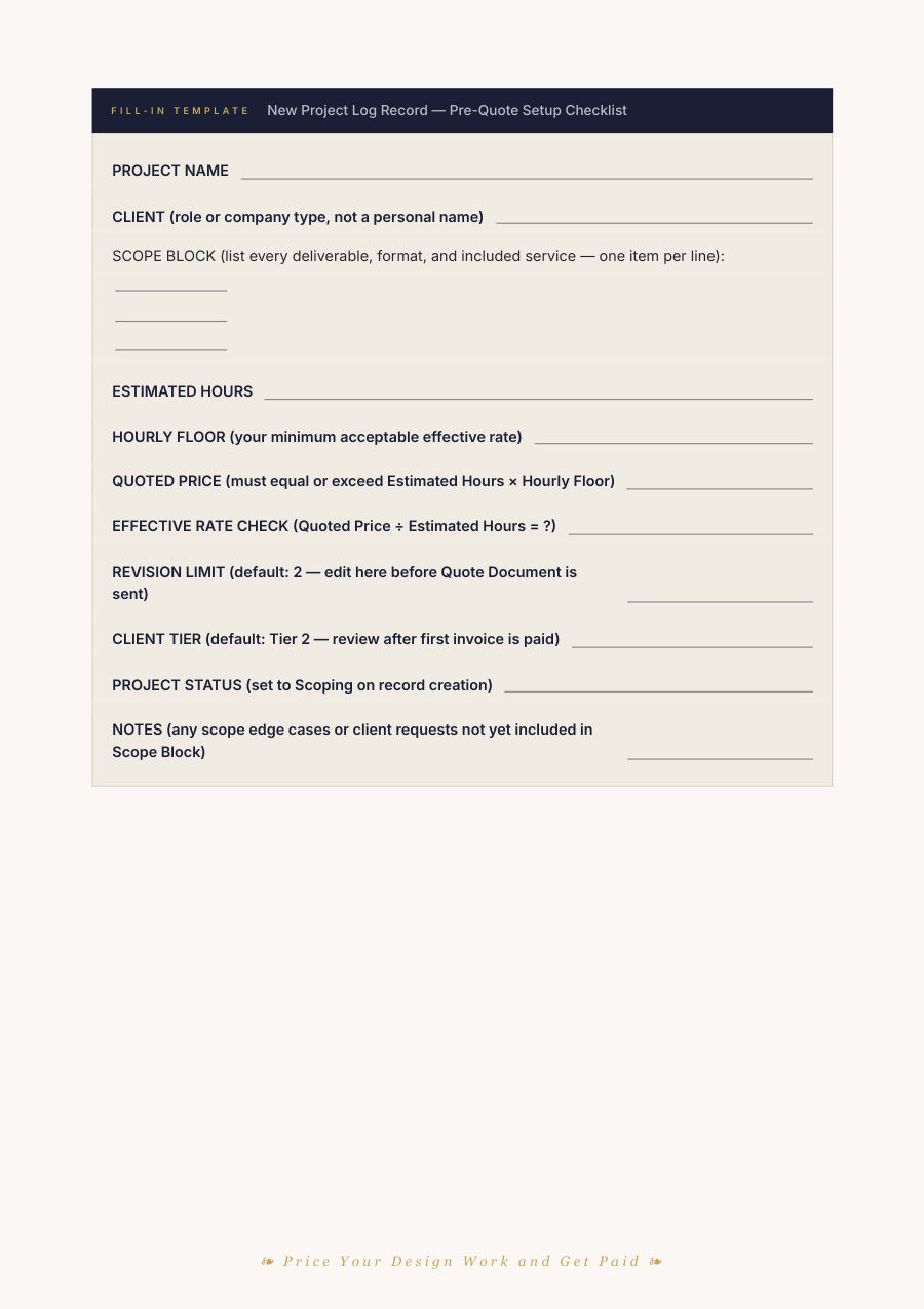 Price Your Design Work and Get Paid: A fill-in template: the Project Log record
